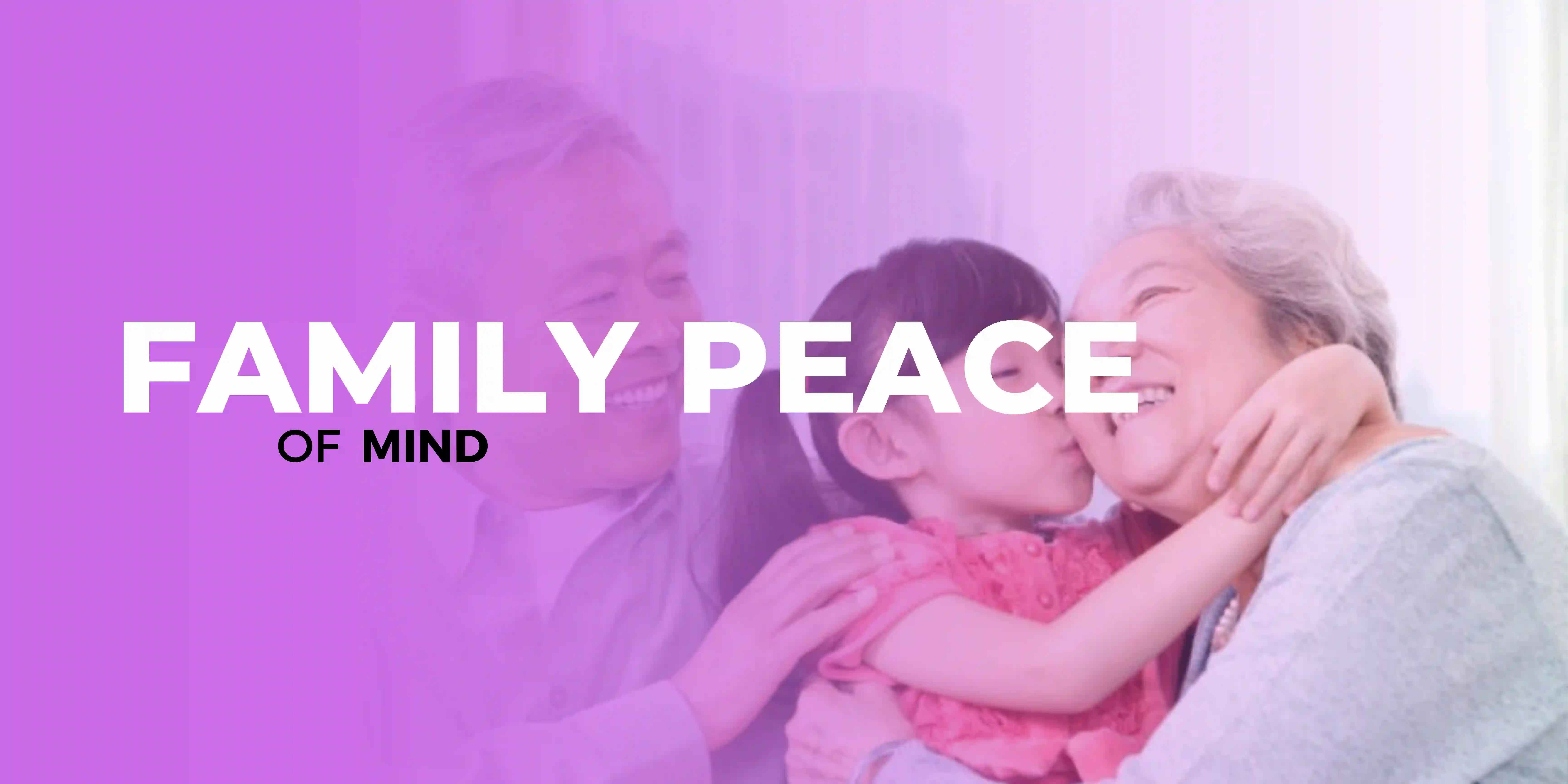 Family Peace of Mind